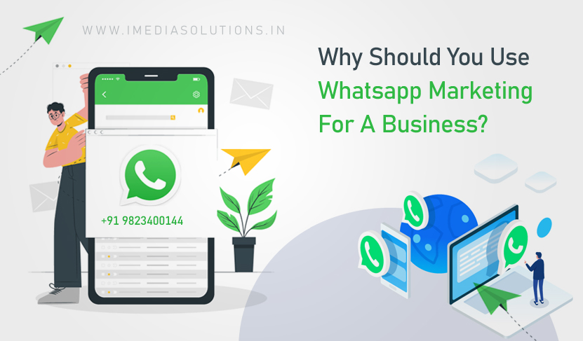 Why should you use Whatsapp Marketing for a business?